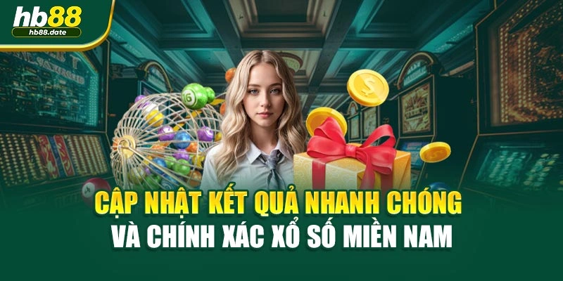 Cập nhật kết quả nhanh chóng và chính xác Xổ Số Miền Nam