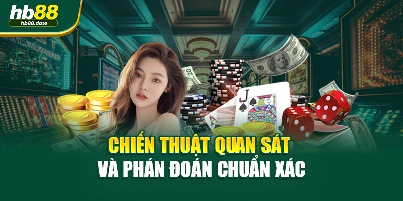 Chiến thuật quan sát và phán đoán chuẩn xác