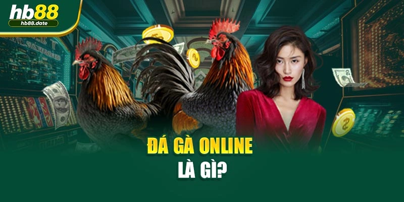 Đá gà online là gì