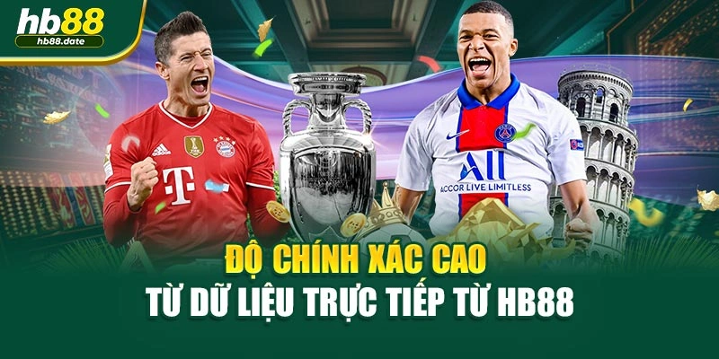 Độ chính xác cao từ dữ liệu trực tiếp từ HB88