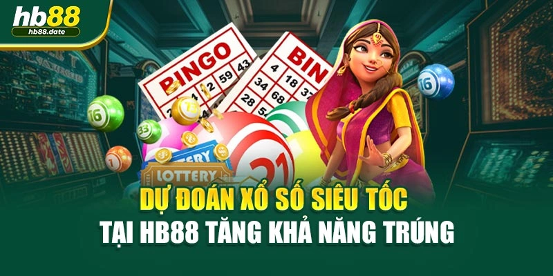 Dự Đoán Xổ Số Siêu Tốc Tại HB88 Tăng Khả Năng Trúng