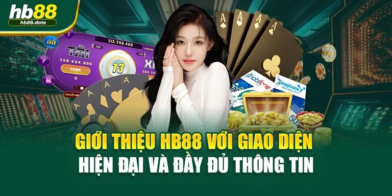 Giới thiệu HB88 với giao diện hiện đại và đầy đủ thông tin