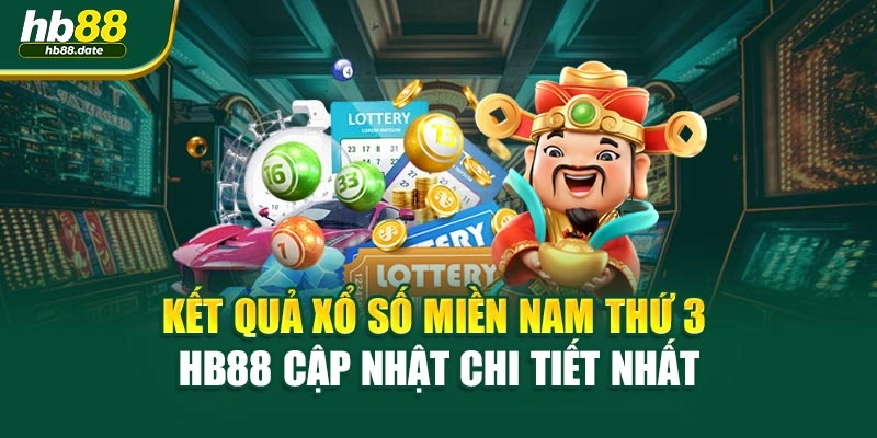 Kết Quả Xổ Số Miền Nam Thứ 3 HB88 Cập Nhật Chi Tiết Nhất