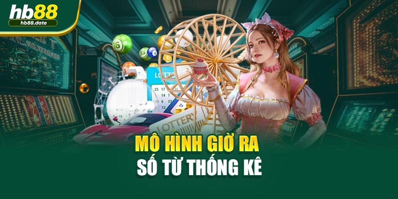 Mô hình giờ ra số từ thống kê