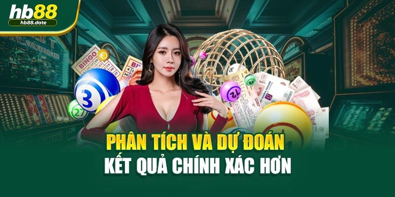 Phân tích và dự đoán kết quả chính xác hơn