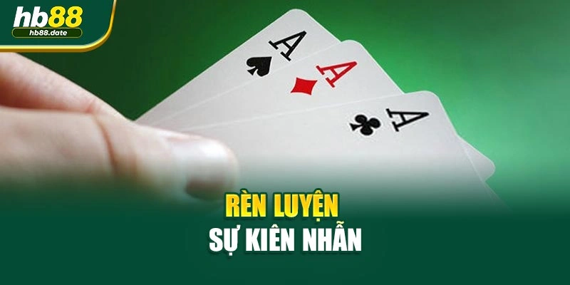 Rèn luyện sự kiên nhẫn