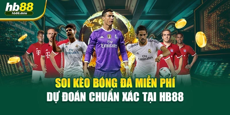 Soi Kèo Bóng Đá Miễn Phí – Dự Đoán Chuẩn Xác Tại HB88