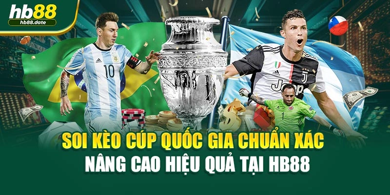 Soi Kèo Cúp Quốc Gia Chuẩn Xác – Nâng Cao Hiệu Quả Tại HB88