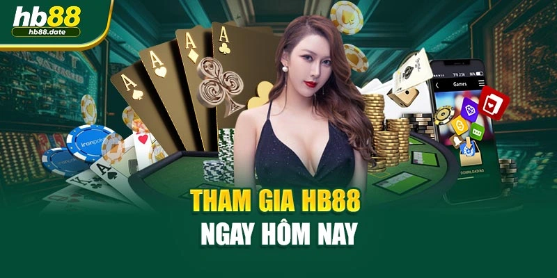 Tham gia HB88 ngay hôm nay