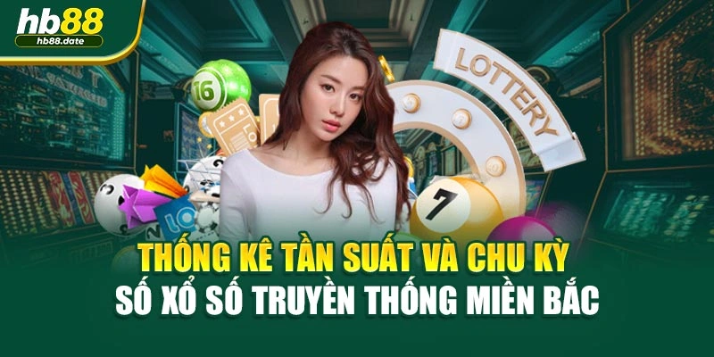 Thống kê tần suất và chu kỳ số xổ số truyền thống miền bắc