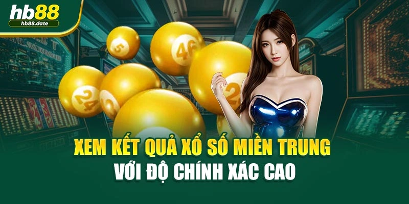 Xem kết quả xổ số miền Trung với độ chính xác cao