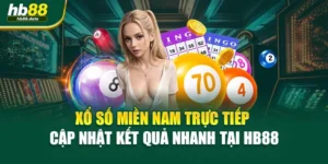 Xổ Số Miền Nam Trực Tiếp – Cập Nhật Kết Quả Nhanh Tại HB88